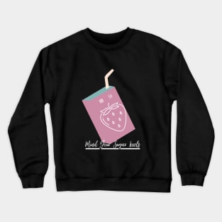 Mind Your sugar Crewneck Sweatshirt